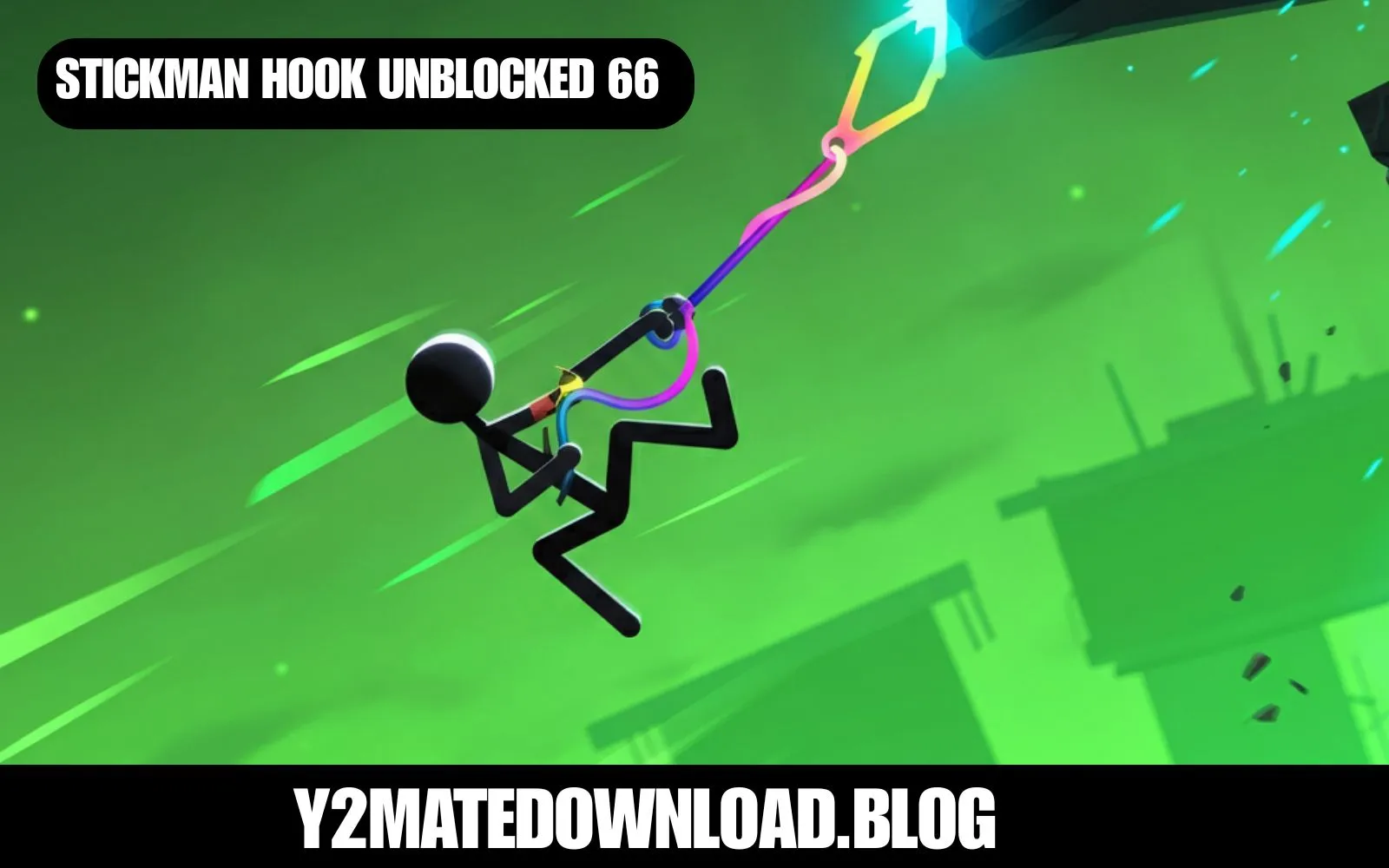 stickman hook unblocked 66